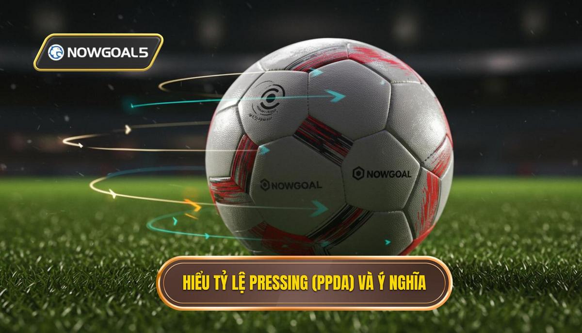 Phần 1_ Hiểu Rõ Về Tỷ Lệ Pressing (PPDA) và Ý Nghĩa Của Nó