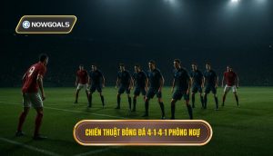 Chiến thuật bóng đá 4-1-4-1 phòng ngự