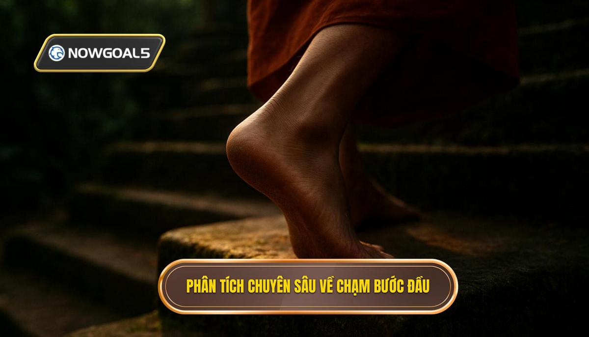 Phân tích chuyên sâu về Chạm bước một (First Touch)