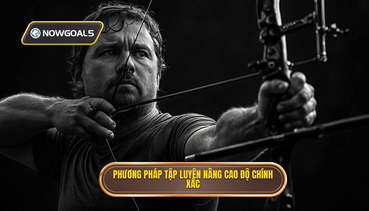 Phương Pháp Tập Luyện Chuyên Sâu Để Nâng Cao Độ Chính Xác