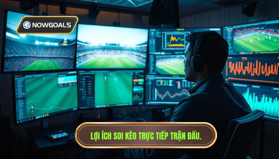 Lợi ích soi kèo trực tiếp trận đấu